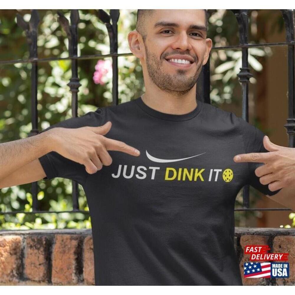 Just Dink It Pickleball Shirt Tshirt